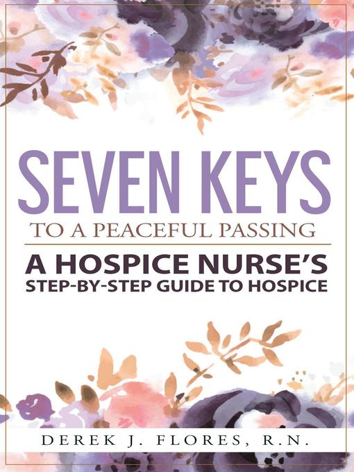 Title details for Seven Keys to a Peaceful Passing by Derek Flores - Available